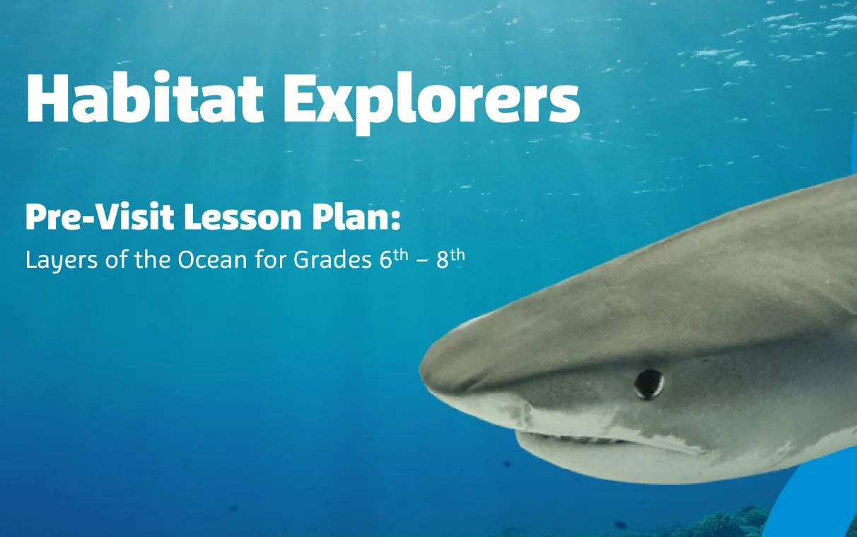 Pre-Visit Lesson Habitat Explorers